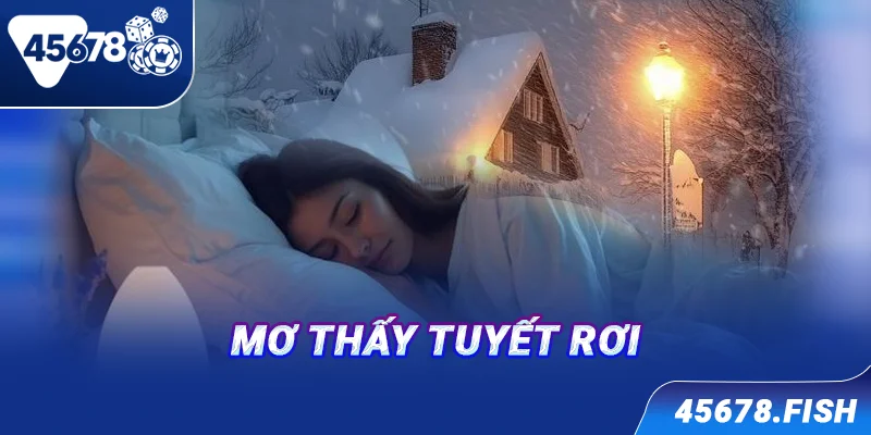 Mơ thấy tuyết rơi